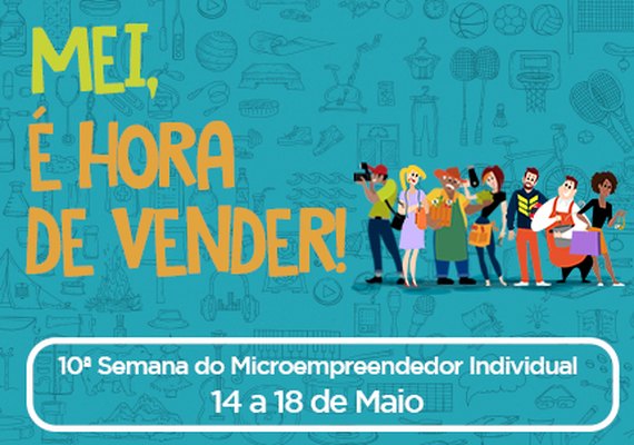 Sebrae realiza a 10ª Semana do Microempreendedor Individual em AL