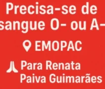 Família pede doação de sangue para Renata Paiva Guimarães; saiba como ajudar