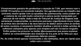 Site do TJAL é invadido e hackers deixam mensagem inusitada de apoio