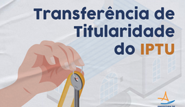 Mudança na titularidade do IPTU deve ser feita com novo requerimento para processos