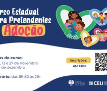 Justiça de Alagoas promove curso virtual para pretendentes à adoção; veja como se inscrever