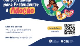 Justiça de Alagoas promove curso virtual para pretendentes à adoção; veja como se inscrever