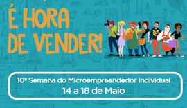 Sebrae realiza a 10ª Semana do Microempreendedor Individual em AL