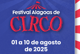 1º Festival Alagoas de Circo já tem datas definidas e promete fortalecer a arte do picadeiro no estado