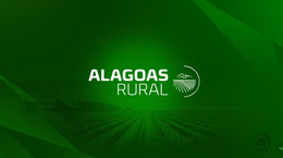 Assista ao programa Alagoas Rural na íntegra - 1º/03/2026