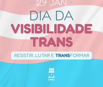 Dia da Visibilidade Trans: avanços e desafios na Universidade de Alagoas