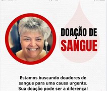 Mulher tem cirurgia cancelada por falta de estoque de sangue e precisa de doação em Maceió