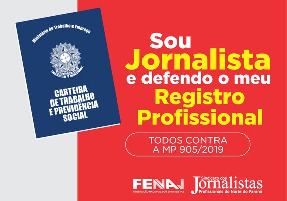 Jornalistas brasileiros se mobilizam no Dia de Luta contra a MP 905/2019