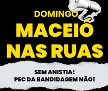 Movimentos de esquerda convocam ato em Maceió contra 'PEC da Blindagem'