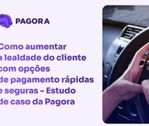 Como aumentar a lealdade do cliente com opções de pagamento rápidas e seguras — Estudo de caso da Pagora