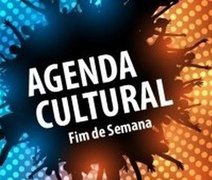 Agenda Cultural: saiba o que de melhor acontece no fim de semana em Maceió