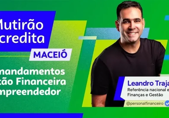 Mutirão Acredita vai facilitar acesso ao crédito para pequenos negócios em Alagoas