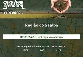 Caravana Embrapa FertBrasil chega em Arapiraca na nova fronteira agrícola