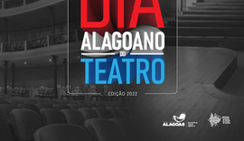 Do virtual ao presencial, Dia Alagoano do Teatro volta a ser comemorado com presença do público