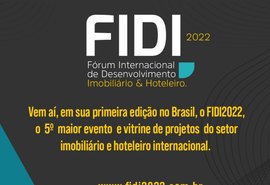 FIDI 2022: evento reunirá segmentos imobiliário e hoteleiro e prospecta R$ U$ 12 bi em novos investimentos