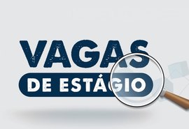 IEL/AL disponibiliza vagas de estágio para estudantes dos ensinos médio e superior