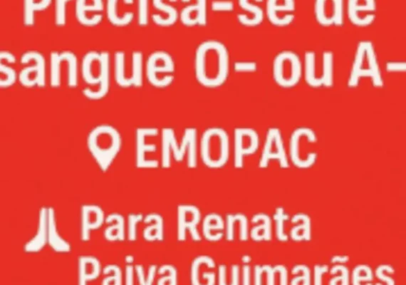 Família pede doação de sangue para Renata Paiva Guimarães; saiba como ajudar