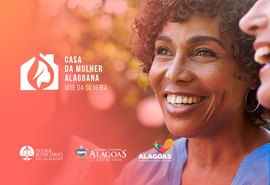 A partir do dia 20/12, Casa da Mulher Alagoana funciona em horário especial: das 8h às 14h