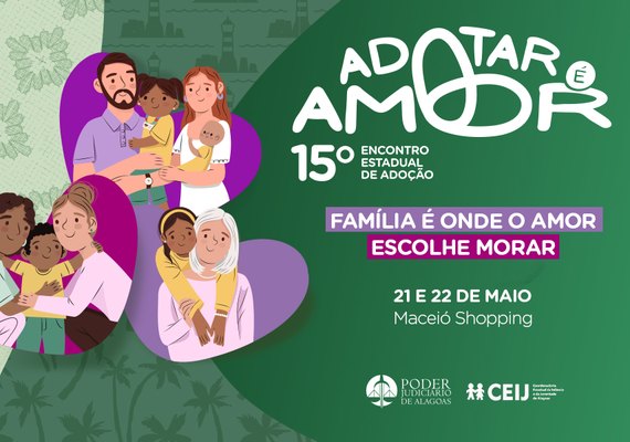 TJAL promove encontro de adoção no Maceió Shopping, nesta quinta (21) e sexta (22)