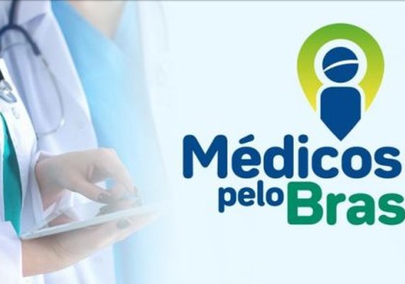 Médicos pelo Brasil: 353 vagas serão oferecidas para profissionais de AL