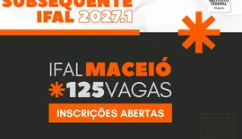 IFAL Maceió abre 125 vagas para cursos técnicos; veja inscrição