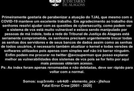Site do TJAL é invadido e hackers deixam mensagem inusitada de apoio