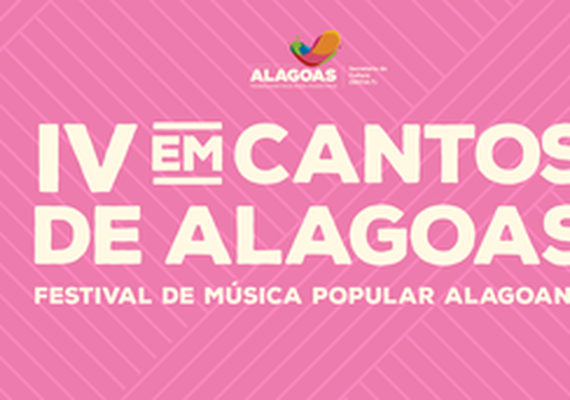 Final do festival de música Em Cantos de Alagoas ocorre hoje (18)
