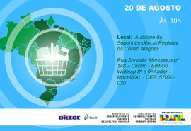 Conab e Dieese lançam parceria em Maceió para monitorar preço nacional da cesta básica de alimentos