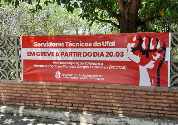 Técnicos da UFAL entram em greve nesta quarta-feira (20)
