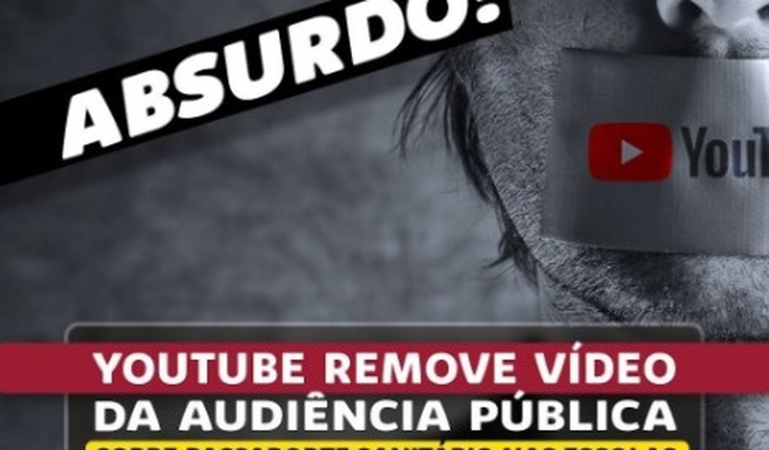 Vereador afirma em publicação que YouTube removeu vídeo da audiência sobre passaporte Sanitário nas escolas