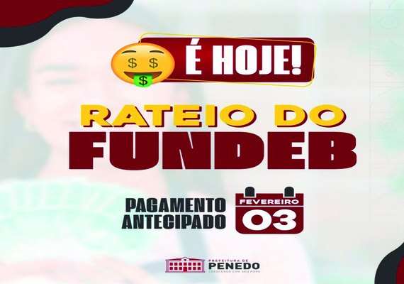 Pagamento do maior rateio da Educação em Penedo é antecipado