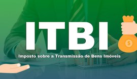 ITBI: Prefeitura de Maceió libera documento em até 48 horas