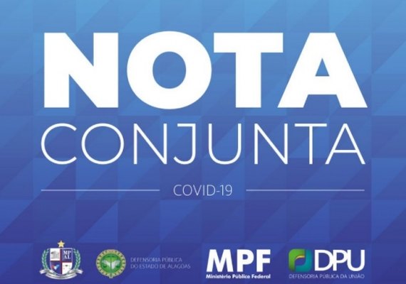 MPF, MPE e Defensorias Públicas lançam nota em favor do isolamento social