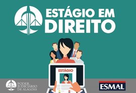 Esmal abre inscrições para processo seletivo de estagiários de Direito