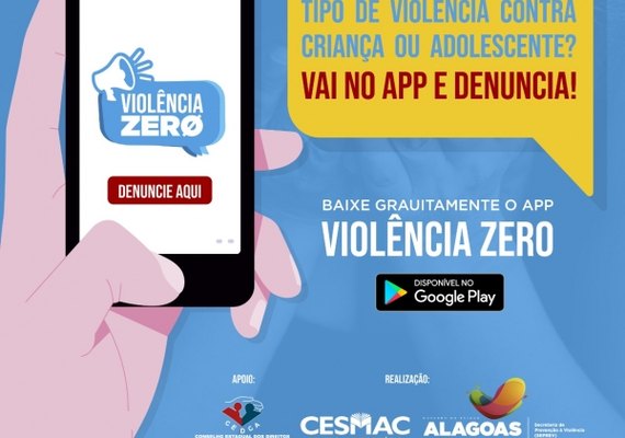 Seprev e Cesmac lançam aplicativo para o combate à violência contra a criança e o adolescente