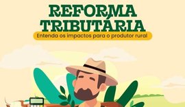 Cartilha esclarece dúvidas dos produtores rurais sobre Reforma Tributária