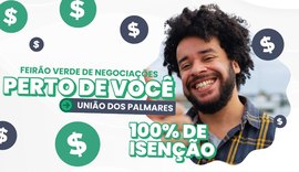 Feirão Verde chega a União dos Palmares com condições especiais para negociação de dívidas