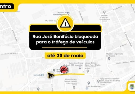 Rua no Centro de Maceió será interditada a partir desta quinta (7)