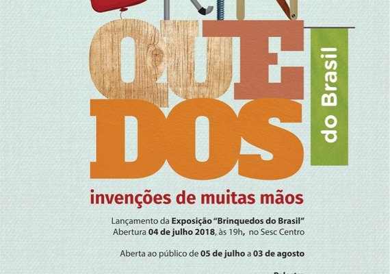 Sesc traz Mostra de Brinquedos do Brasil para Alagoas