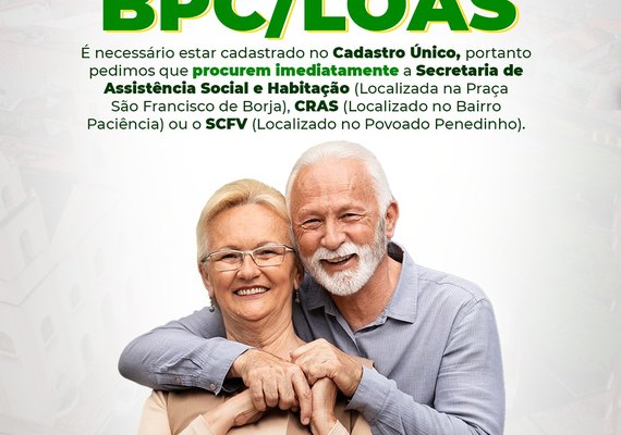 Beneficiários do BPC precisam estar inseridos no Cadastro Único