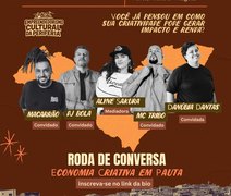 Maceió recebe roda de conversa sobre empreendedorismo cultural