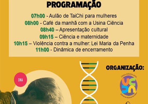 Usina Ciência celebra Dia da Mulher com palestras e atividades culturais
