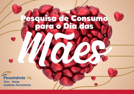 Dias das Mães deve movimentar R$ 29 milhões na economia de Maceió