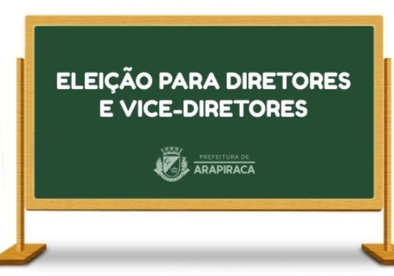 Prefeitura de Arapiraca lança edital para a escolha de diretores