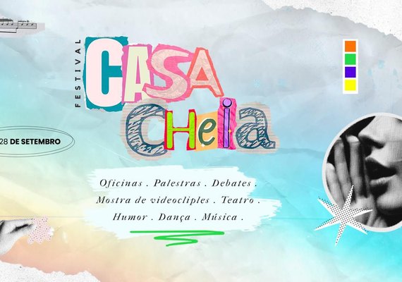 Festival Casa Cheia chega a Maceió para celebrar e fortalecer a Economia Criativa de Alagoas