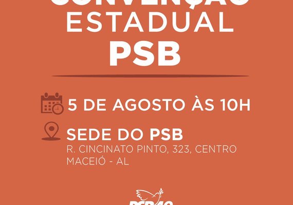 Convenção do PSB Alagoas acontecerá neste domingo