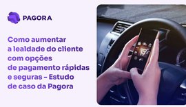 Como aumentar a lealdade do cliente com opções de pagamento rápidas e seguras — Estudo de caso da Pagora