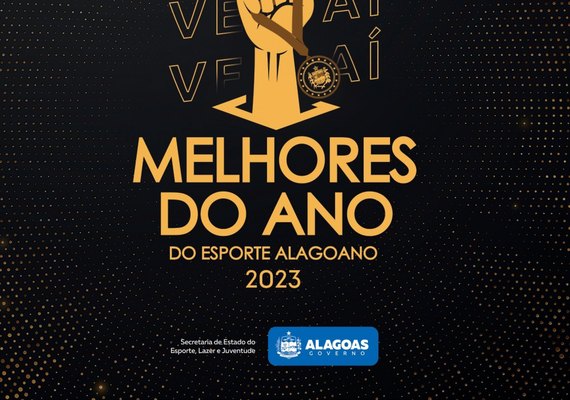 Governo de Alagoas promove o Melhores do Ano do Esporte Alagoano