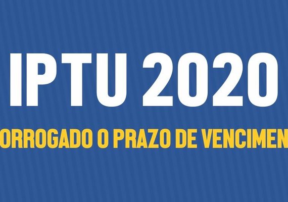 Prefeitura prorroga até 11 de maio prazo de pagamento do IPTU com desconto