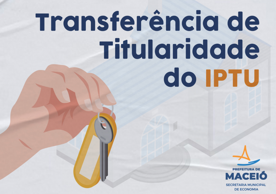 Mudança na titularidade do IPTU deve ser feita com novo requerimento para processos